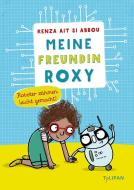 Meine Freundin Roxy di Kenza Ait Si Abbou edito da Tulipan Verlag