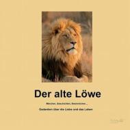 Der Alte Lowe di Heinz-Werner Peters edito da Tao.de