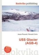 Uss Glacier (agb-4) edito da Book On Demand Ltd.