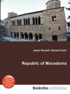 Republic Of Macedonia edito da Book On Demand Ltd.