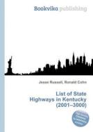 List Of State Highways In Kentucky (2001-3000) edito da Book On Demand Ltd.