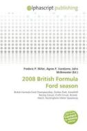 2008 British Formula Ford Season edito da Betascript Publishing