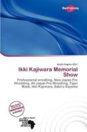 Ikki Kajiwara Memorial Show edito da Duct Publishing