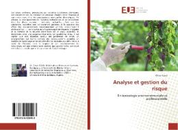 Analyse et gestion du risque di Omar Aoun edito da Editions universitaires europeennes EUE