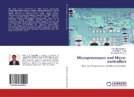 Microprocessors and Micro-controllers di Vishwajit Barbuddhe, Shraddha N. Zanjat, Bhavana S. Karmore edito da LAP Lambert Academic Publishing