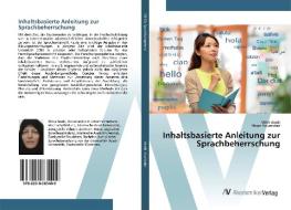 Inhaltsbasierte Anleitung zur Sprachbeherrschung di Mitra Asadi, Negin Kourosdari edito da AV Akademikerverlag