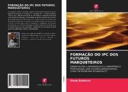 FORMA O DO IPC DOS FUTUROS MARQUETEIROS di ELENA BOBKOVA edito da LIGHTNING SOURCE UK LTD