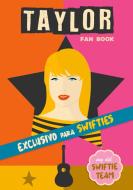 Taylor Fan Book di Swiftie Dreams edito da Books on Demand