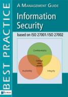 Information Security Based on ISO 27001/ISO 27002 di Alan Calder edito da van Haren Publishing