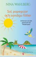 Sol, papegojor och sandiga fötter di Nina Wahlberg edito da Books on Demand