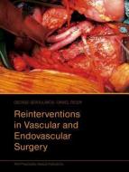 Reinterventions in Vascular and Endovascular Surgery di George Geroulakos edito da P M P