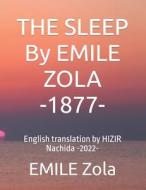 THE SLEEP By EMILE ZOLA -1877- di Zola EMILE Zola edito da Independently Published