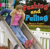 Pushing and Pulling di Monica Hughes edito da HarperCollins Publishers