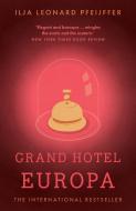 Grand Hotel Europa di Ilja Leonard Pfeijffer edito da HarperCollins Publishers