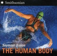 The Human Body di Seymour Simon edito da HARPERCOLLINS