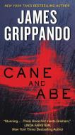 Cane and Abe di James Grippando edito da HARPER TORCH