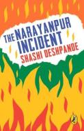 Narayanpur Incident di Shashi Deshpande edito da Penguin Random House India