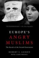 Europe's Angry Muslims di Robert S. Leiken edito da Oxford University Press Inc