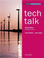 Tech Talk. Intermediate. Student's Book di Vicki Hollett, John Sydes edito da Oxford University ELT