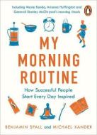 My Morning Routine di Benjamin Spall, Michael Xander edito da Penguin Books Ltd (UK)