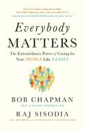 Everybody Matters di Bob Chapman, Raj Sisodia edito da Penguin Books Ltd (UK)