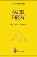 Galois Theory di Joseph Rotman edito da Springer New York