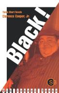 Black! di Clarence Cooper edito da W W NORTON & CO