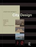 City Design di Jonathan Barnett edito da Taylor & Francis Ltd