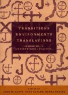 Transitions Environments Translations di Joan W. Scott edito da Routledge