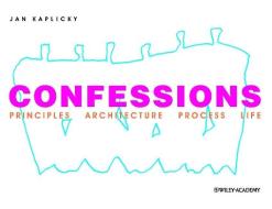 Confessions di Jan Kaplicky edito da John Wiley & Sons