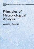 Principles Of Meteorological Analysis di Walter J. Saucier edito da Dover Publications Inc.