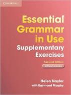 Essential Grammar In Use Supplementary Exercises Without Answers di Helen Naylor, Raymond Murphy edito da Cambridge University Press