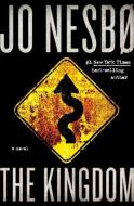 The Kingdom di Jo Nesbo edito da KNOPF