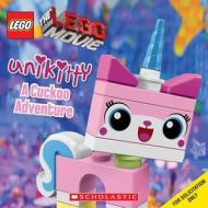 Unikitty: A Cuckoo Adventure (LEGO: The LEGO Movie) di Samantha Brooke edito da Scholastic Inc.