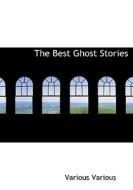 The Best Ghost Stories di Various Various edito da Bibliolife
