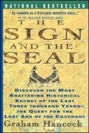 Sign and the Seal: The Quest for the Lost Ark of the Covenant di Graham Hancock edito da TOUCHSTONE PR