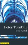 Chill Factor di Peter Turnbull edito da Severn House Publishers