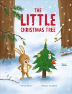 The Little Christmas Tree di Thomas Meyer edito da Arctis