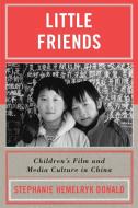 Little Friends di Stephanie Hemelryk Donald edito da Rowman & Littlefield Publishers