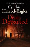 Dear Departed di Cynthia Harrod-Eagles edito da Little, Brown Book Group