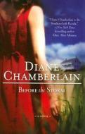 Before the Storm di Diane Chamberlain edito da Mira Books