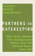 Partners in Gatekeeping di Lauren Braun-Strumfels edito da University of Georgia Press