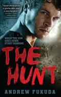 The Hunt di Andrew Fukuda edito da Simon & Schuster Ltd