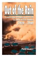 Out Of The Rain di Paul M. Jones edito da Hancock House Publishers Ltd ,canada