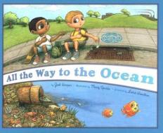 All the Way to the Ocean di Joel Harper edito da FREEDOM THREE PUB
