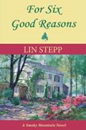 For Six Good Reasons di Lin Stepp edito da CANTERBURY HOUSE PUB
