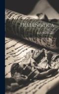Hellenistica di Jacob Wackernagel edito da LEGARE STREET PR