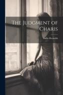 The Judgment of Charis di Baillie Reynolds edito da LEGARE STREET PR