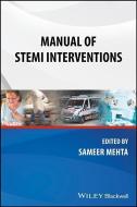 Manual of STEMI Interventions di Sameer Mehta edito da Wiley-Blackwell