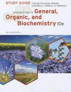 Study Guide for Bettelheim/Brown/Campbell/Farrell/Torres' Introduction  to General, Organic and Biochemistry, 10th di Frederick A. Bettelheim, William H. Brown, Mary K. Campbell, Shawn O. Farrell edito da Cengage Learning, Inc